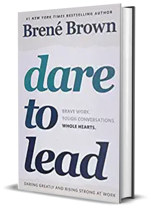 DARE TO LEAD by BRENE BROWN