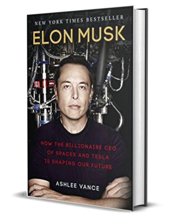 ELON MUSK by ASHLEE VANCE